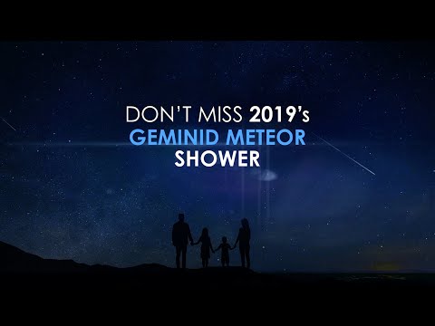 Don’t Miss 2019’s Geminid Meteor Shower