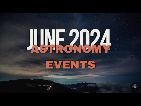 June 2024&#039;s Celestial Show: