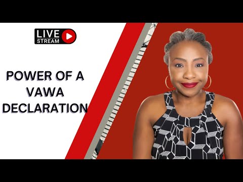 POWER OF A VAWA DECLARATION