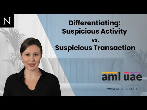 Differentiating: Suspicious Activity vs. Suspicious Transaction | AML UAE