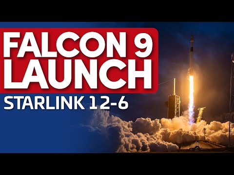 🚀SpaceX Falcon 9 Launches Starlink 12-6