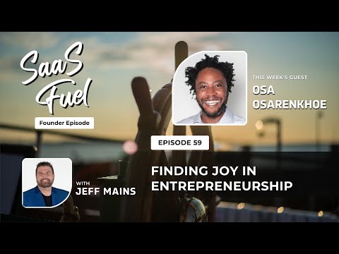 How to Overcoming Challenges and Finding Joy in Entrepreneurship with Osa Osarenkhoe