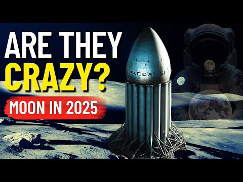 SpaceX&#039;s Crazy 2025 Moon Mission: Can Starship Really Land on the Lunar Surface?