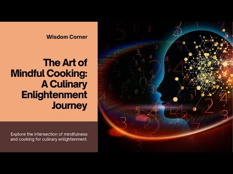 Art of Mindful Cooking A Journey to Culinary Enlightenment@wisdomcorner1 #cooking #happylife #life