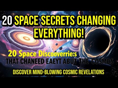 20 SPACE DISCOVERIES That Redefined Our Understanding of the Cosmos | Astronomy Insights