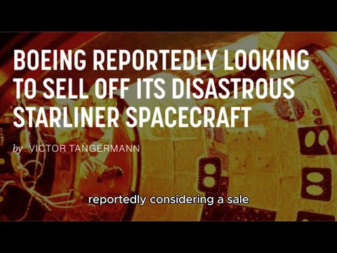 Why Boeing Might Sell Its Starliner: Inside the Troubled Spacecraft Program and Financial Crisis