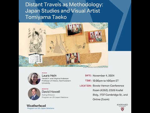 Laura Hein, &quot;Distant Travels as Methodology: Japan Studies and Visual Artist Tomiyama Taeko&quot;